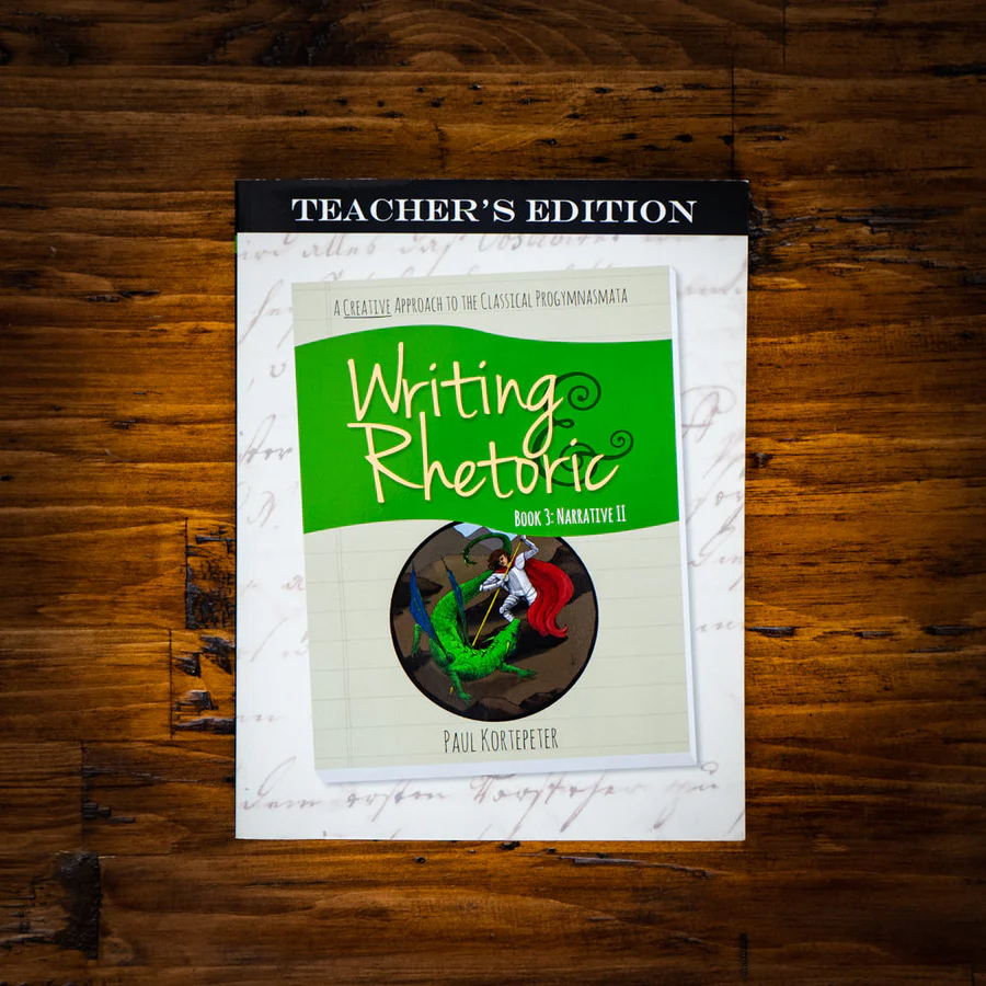 [CAPWR3iiT] Writing & Rhetoric Book 3 : Narrative II (Teacher Edition)