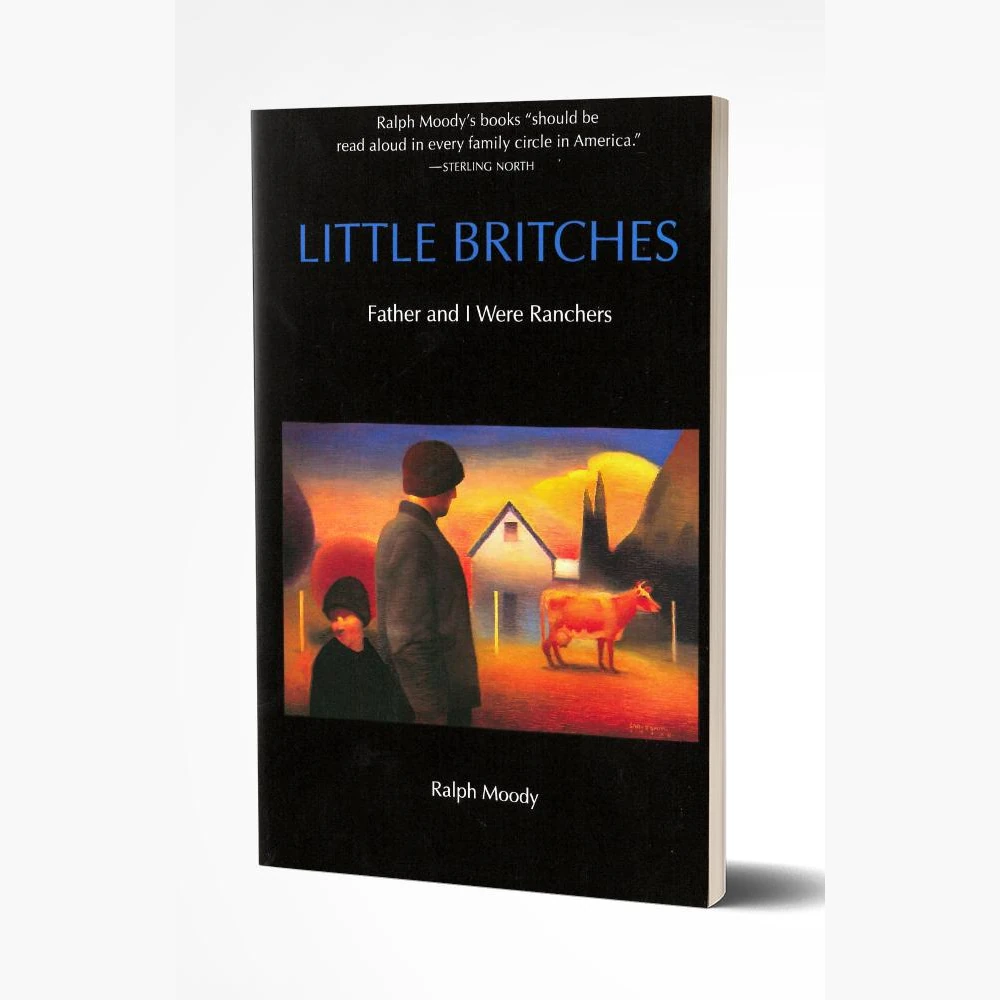 [BS002] Little Britches: Father and I Were Ranchers by Ralph Moody