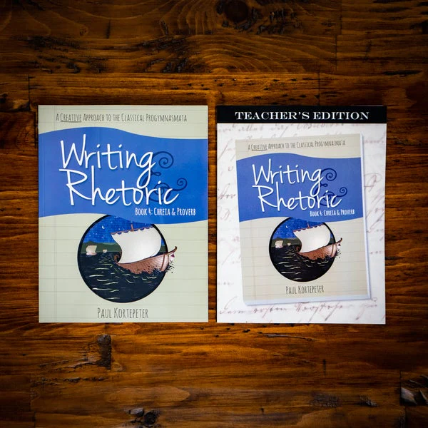 [9781600512421] Writing & Rhetoric Book 4: Chreia & Proverb (Student and Teacher Combo)