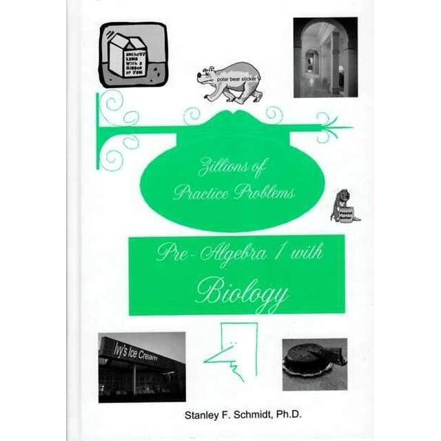 [LOFZillPreAlg1] Life of Fred Zillions of Practice Problems: Pre-Algebra 1 with Biology