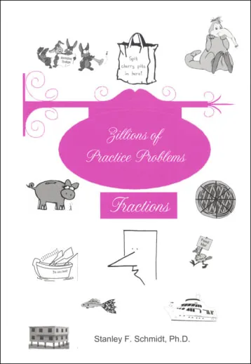 [LOFZillfrac] Life of Fred: Zillions of Practice Problems Fractions