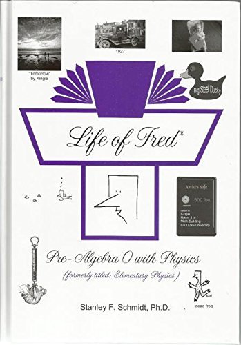 [LoFPreAlg0] Life of Fred Pre-Algebra 0 with Physics