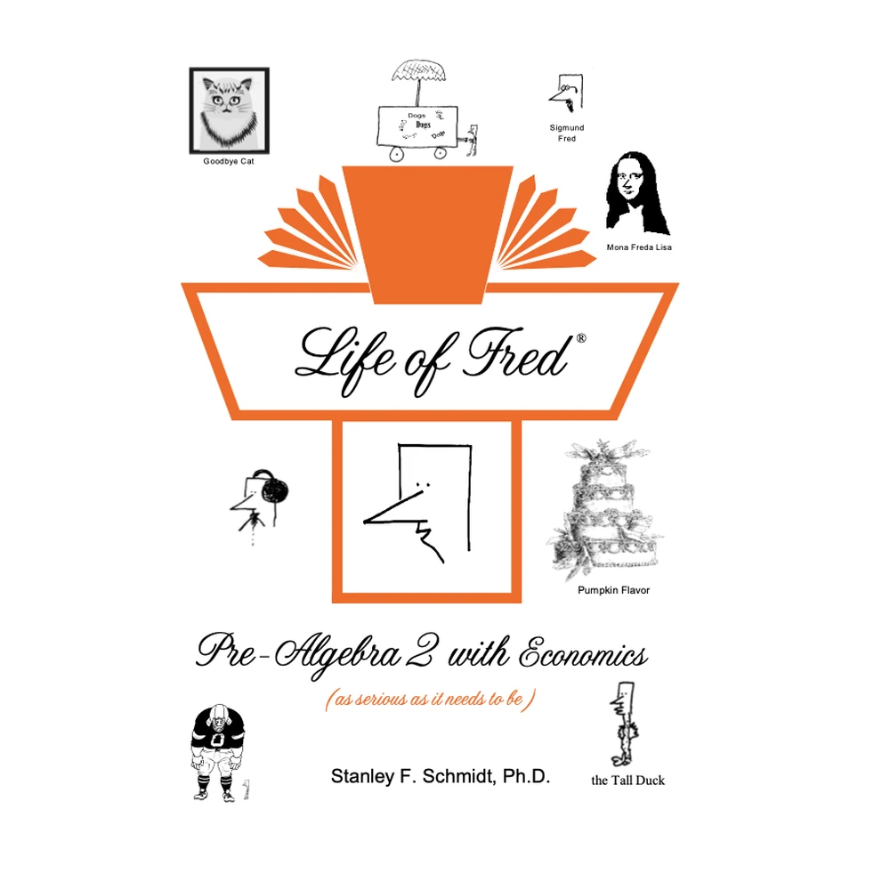 [LoFPreAlg2] Life of Fred Pre-Algebra 2 with Economics