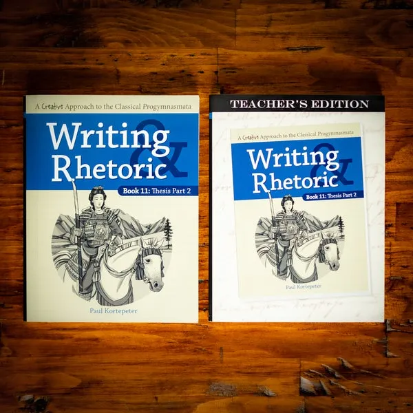 [9781600514142] Writing & Rhetoric Book 11: Thesis Part 2 (Student and Teacher Combo)