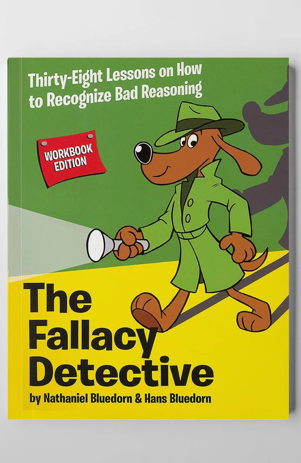 [AS059] The Fallacy Detective (Workbook Edition)