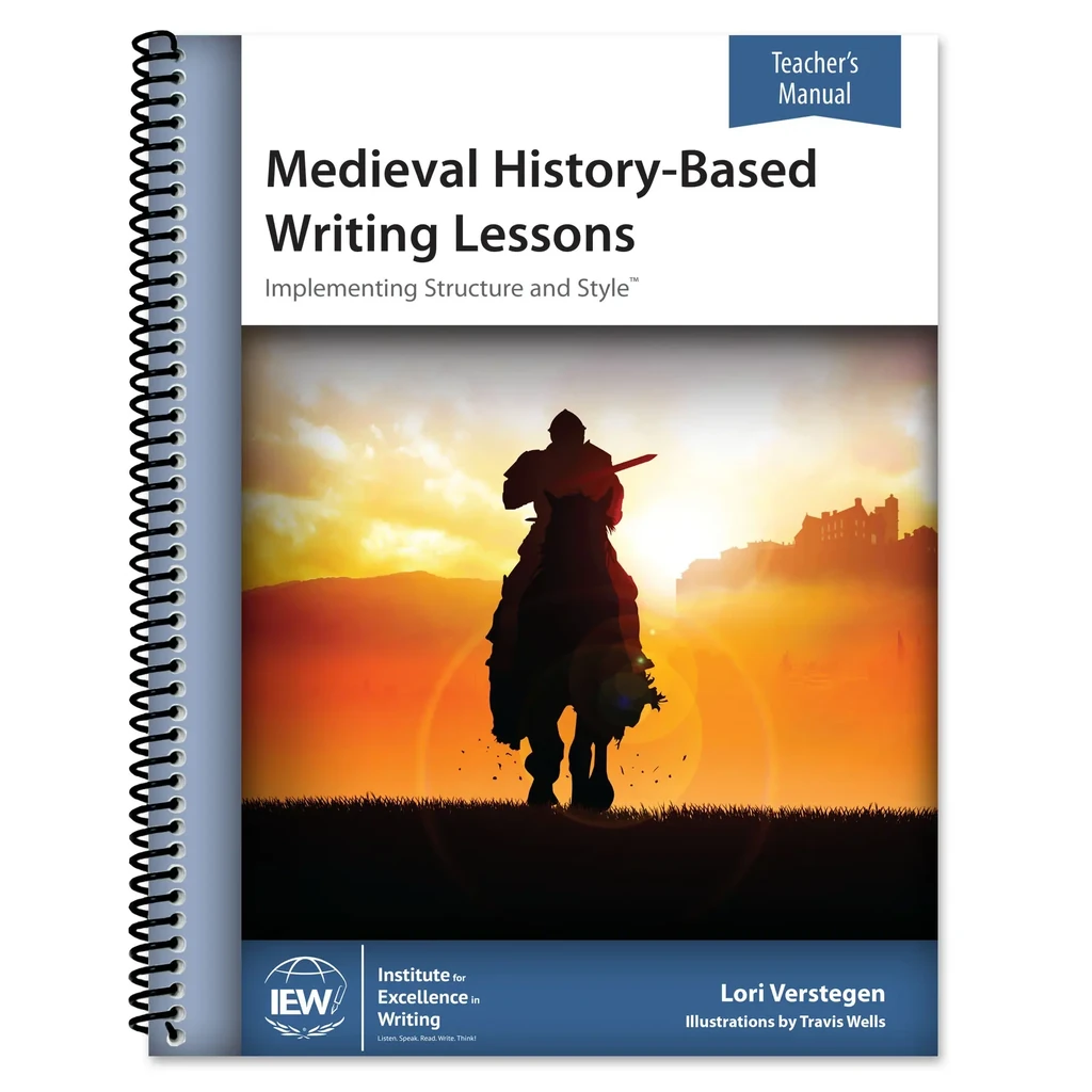 [MHW-T] IEW Medieval History-Based Writing Lessons (Cycle 2) (Teacher)