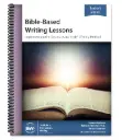 Bible-Based Writing Lessons [Teacher/Student Combo]
