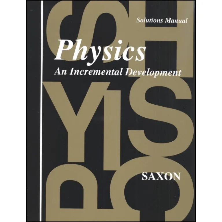 [4s010] Saxon Physics Solutions Manual