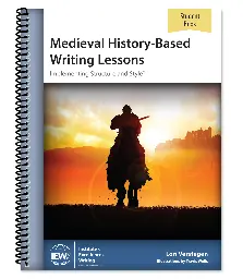 IEW Medieval History-Based Writing Lessons (Cycle 2) (Student)